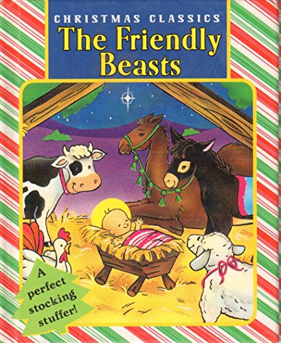 Stock image for The Friendly Beasts for sale by Wonder Book