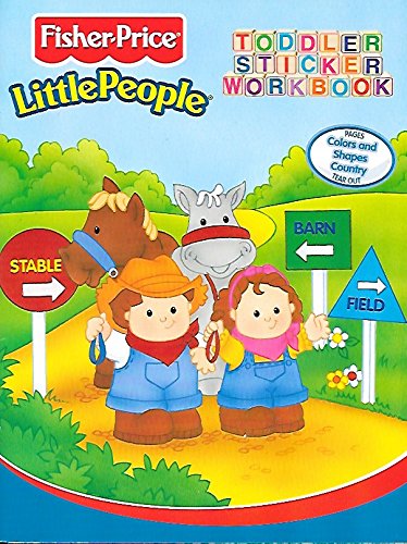 Little People Toddler Sticker Workbook: Colors and Shapes Country (9780766604537) by Fisher-Price