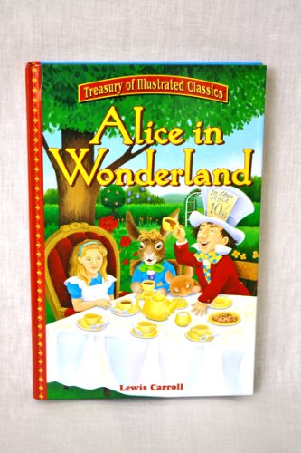 Beispielbild fr Alice in Wonderland: Treasury of Illustrated Classics zum Verkauf von Better World Books: West