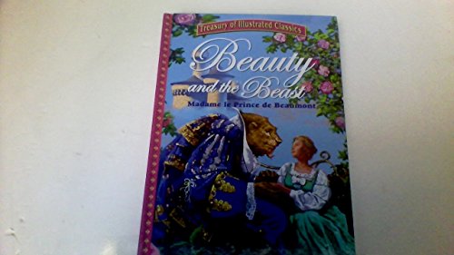 Imagen de archivo de Beauty and The Beast (Treasury of Illustrated Classics) a la venta por Your Online Bookstore