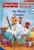Stock image for No More Chores, Fisher Price Ready Reader Storybook, Preschool (Fisher Price Ready Reader Storybook, Preschool) for sale by Once Upon A Time Books