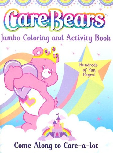 9780766614475: Come Along To Care-a-lot (CARE BEARS JUMBO COLORING & ACTIVITY BOOK)