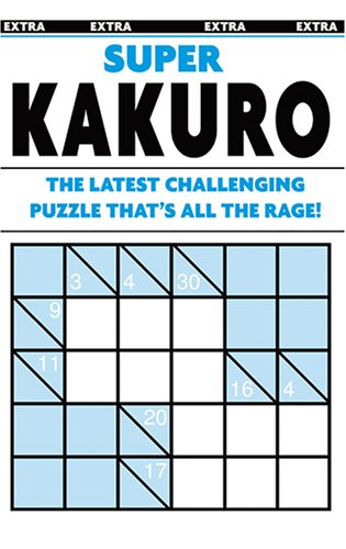 Beispielbild fr Super Kakuro Puzzle Book: the latest challenging puzzle that's all the rage! zum Verkauf von Wonder Book