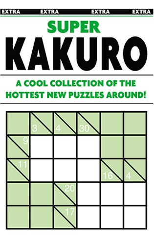 Beispielbild fr Super Kakuro - Green zum Verkauf von Wonder Book