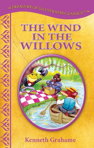 Stock image for The Wind in the Willows-Treasury of Illustrated Classics Storybook Collection for sale by Reliant Bookstore
