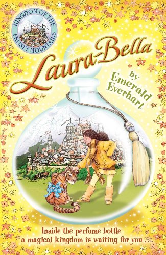 Imagen de archivo de Kingdom of the Frosty Mountains: Laura Bella a la venta por Wonder Book