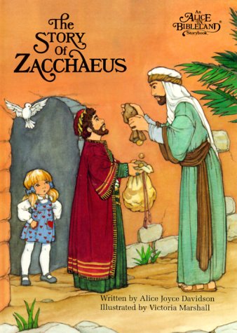 Stock image for Alice : Story of Zacchaeus for sale by Better World Books