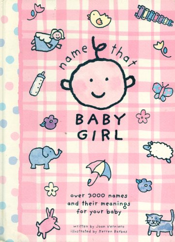 Beispielbild fr Name the Baby : Search Through over 3000 Baby Names and Their Meanings in This Charming and Unique Book zum Verkauf von Better World Books