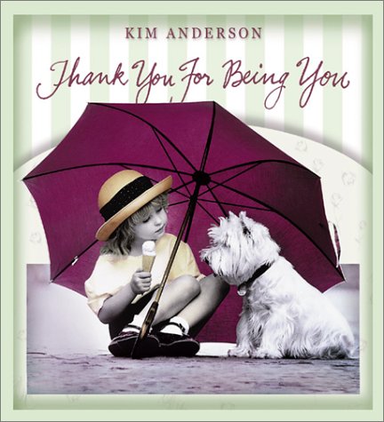 Stock image for Thank You for Being You: Kim Anderson Collection for sale by Wonder Book