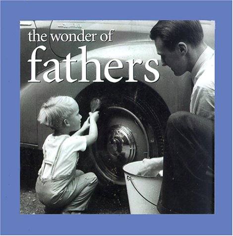 9780766767553: The Wonder of Fathers