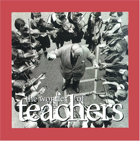 The Wonder of Teachers (9780766767577) by C R Gibson Company