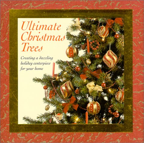 9780766767591: Ultimate Christmas Trees