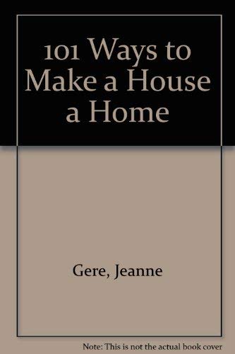 Beispielbild fr 101 Ways to Make a House a Home zum Verkauf von The Book Cellar, LLC
