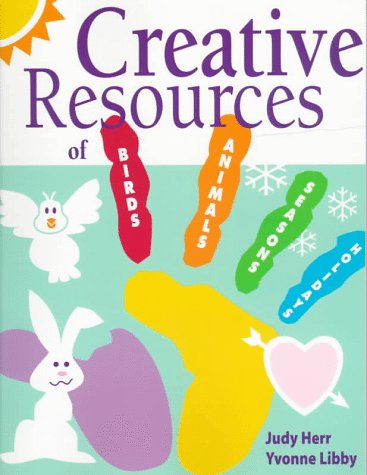 Creative Resources of Birds, Animals, Seasons, and Holidays