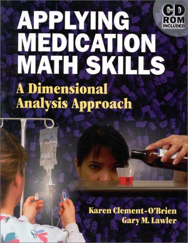 9780766800502: Applying Medication Math Skills: A Dimensional Analysis Approach