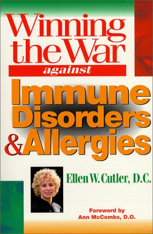 Stock image for Winning the War Against Immune Disorders and Allergies : A Drug Free Cure for Allergies for sale by Better World Books: West