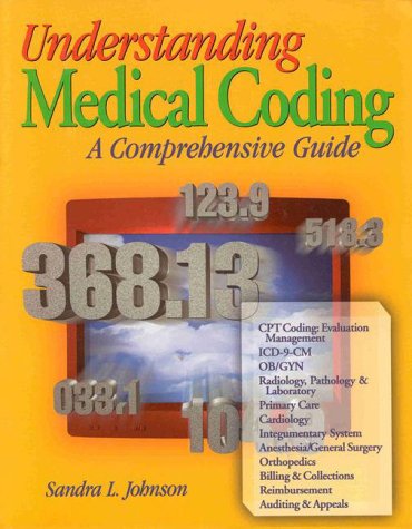 Stock image for Understanding Medical Coding : A Comprehensive Guide for sale by Better World Books