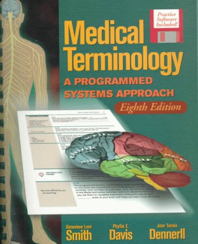 Medical Terminology: A Programmed Systems Approach Text/Tape Package (9780766801172) by Smith, Gene; Davis, Phyllis E.; Dennerll, Jean M.