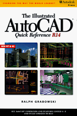 Stock image for Illustrated AutoCAD Quick Reference Guide R14 for sale by Better World Books