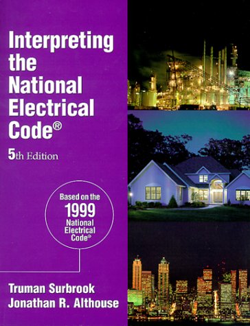 Stock image for Interpreting the National Electrical Code for sale by Idaho Youth Ranch Books