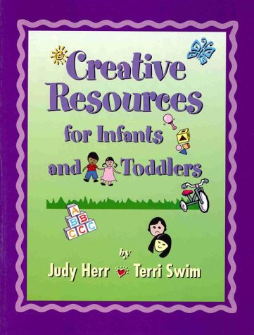 Stock image for Creative Resources for Infants and Toddlers for sale by Goodwill Books