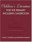 Stock image for Children's Literature for the Primary Inclusive Classroom for sale by HPB-Red