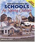 Administration of Schools for Young Children (9780766803541) by Phyllis M. Click