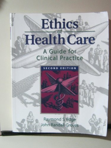 9780766805187: Ethics of Health Care / Guide for Clinical Practice: 2nd Ed