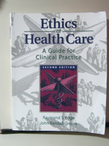 Stock image for The Ethics of Health Care for sale by Better World Books: West