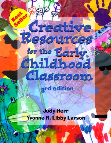 Stock image for Creative Resources for the Early Childhood Classroom for sale by Books of the Smoky Mountains