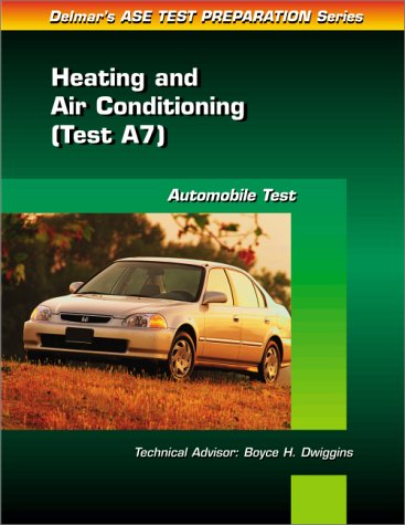 Stock image for Automobile Test: Heating and Air Conditioning (Test A7) (Automotive Technology Test Prep Series) for sale by Smith Family Bookstore Downtown