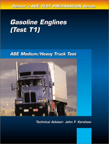 Beispielbild fr ASE Test Prep Series -- Medium/Heavy Duty Truck (T1): Gasoline Engines zum Verkauf von Wonder Book