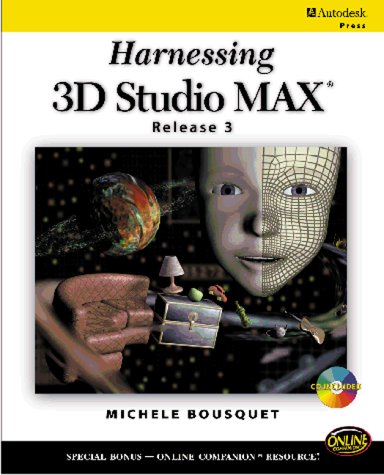 Imagen de archivo de Harnessing 3D Studio MAX Release 3 a la venta por HPB-Red