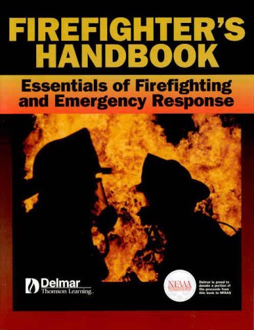 Firefighter's Handbook: Essentials of Firefighting and Emergency Response (9780766805811) by Thomson Delmar Learning