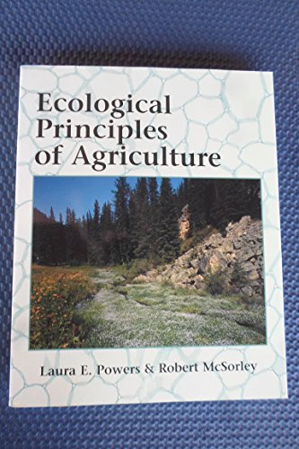 Beispielbild fr Ecological Principles of Agriculture zum Verkauf von Zoom Books Company