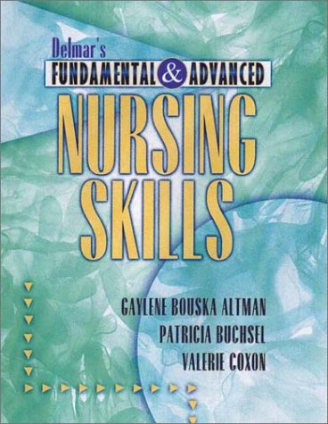 Stock image for Delmar's Fundamental and Advanced Nursing Skills for sale by Better World Books: West