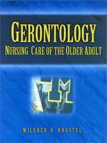Beispielbild fr Gerontology: Nursing Care of the Older Adult zum Verkauf von ThriftBooks-Dallas