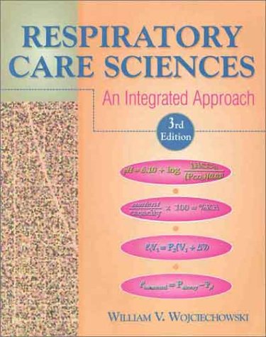 Beispielbild fr Respiratory Care Sciences : An Integrated Approach zum Verkauf von Better World Books