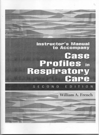 Case Profile in Respitory Care (9780766807839) by William A. French