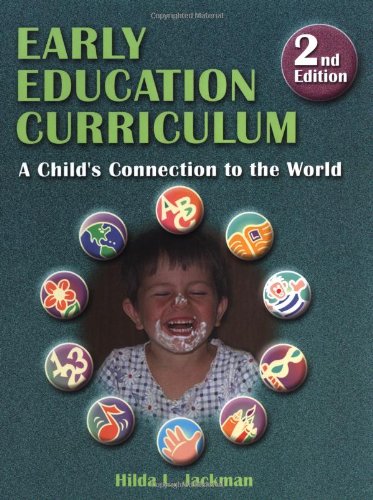 Imagen de archivo de Early Education Curriculum: A Child's Connection to the World a la venta por Wonder Book