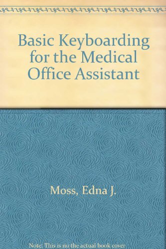 Beispielbild fr Basic Keyboarding for the Medical Office Assistant zum Verkauf von Green Street Books