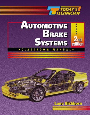 Automotive Brake Systems: SET: Classroom Manual and Shop Manual, 2nd Edition