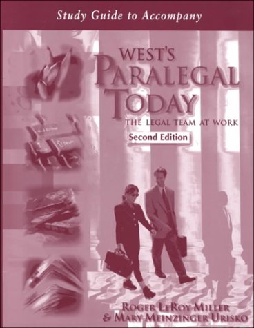 Study Guide to Accompany West's Paralegal Today: The Legal Team at Work (9780766810112) by Miller, Roger LeRoy; Urisko, Mary Meinzinger