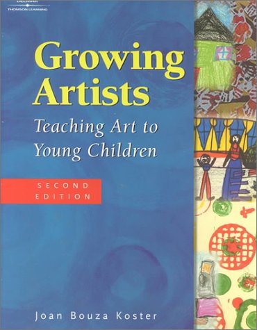 Imagen de archivo de Growing Artists: Teaching Art to Young Children a la venta por HPB-Red