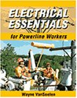 Beispielbild fr Electrical Essentials for Powerline Workers zum Verkauf von Front Cover Books