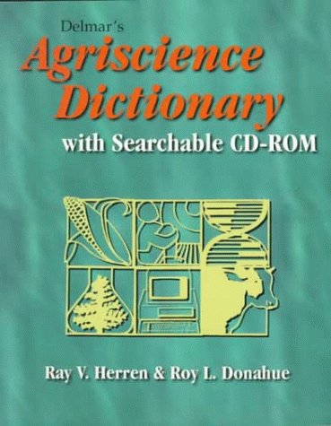 Imagen de archivo de Delmar's Agriscience Dictionary with Searchable CD-ROM a la venta por Campus Bookstore