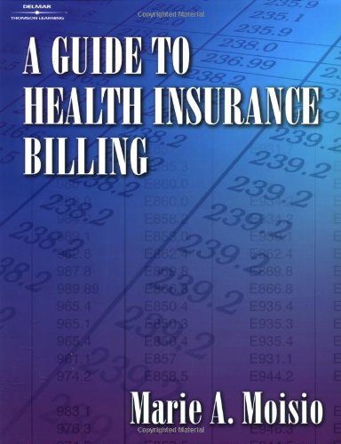 9780766812079: A Guide to Health Insurance Billing
