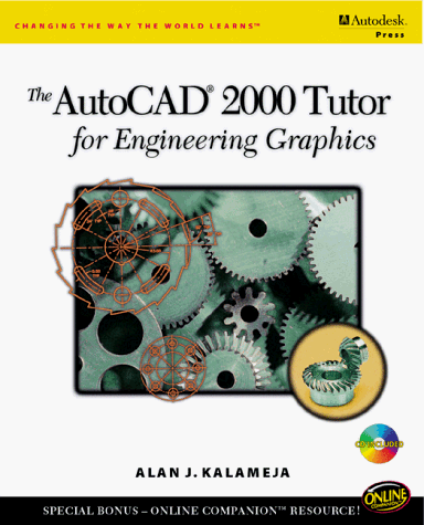 AutoCAD 2000 Tutor for Engineering Graphics (9780766812383) by Kalameja, Alan J.