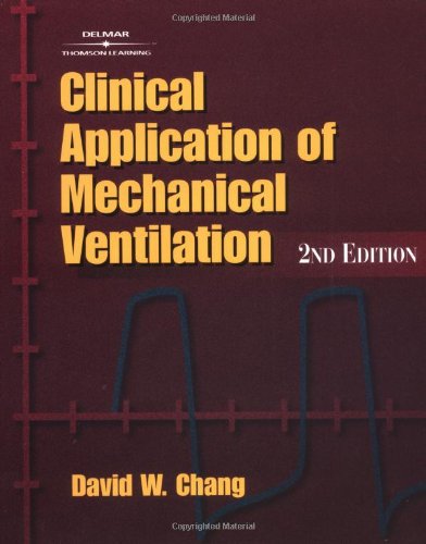 9780766813755: Clinical Application of Mechanical Ventilation, 2E