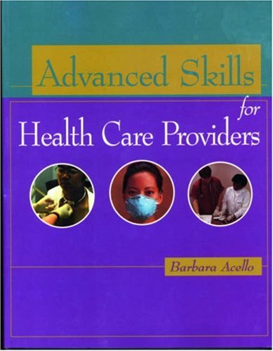 Beispielbild fr Advanced Skills for Health Care Providers zum Verkauf von ThriftBooks-Atlanta
